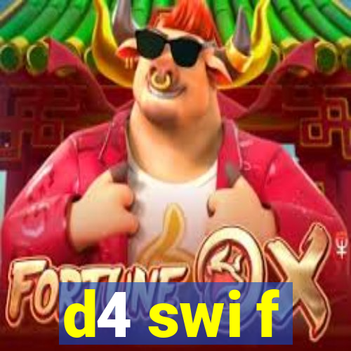 d4 swi f