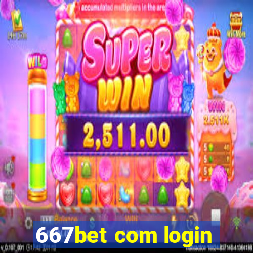 667bet com login