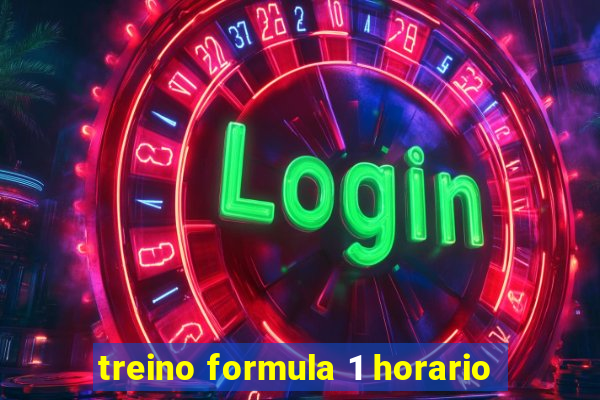 treino formula 1 horario