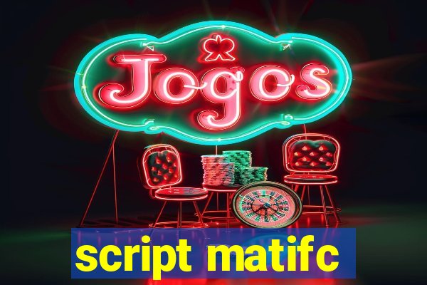 script matifc