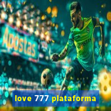 love 777 plataforma