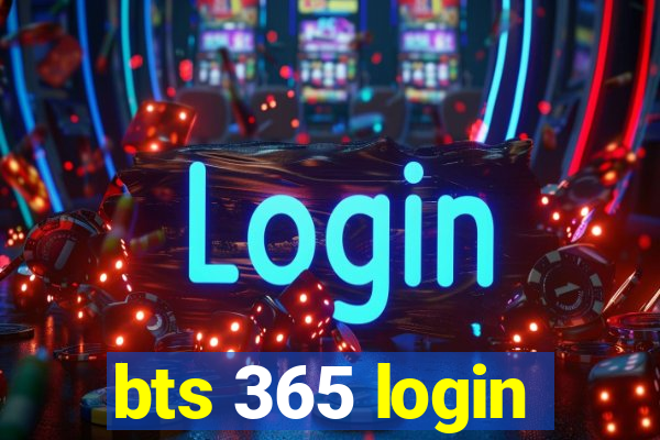 bts 365 login