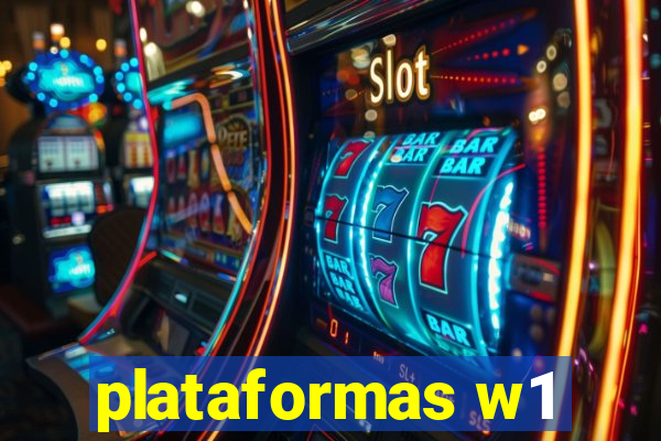 plataformas w1