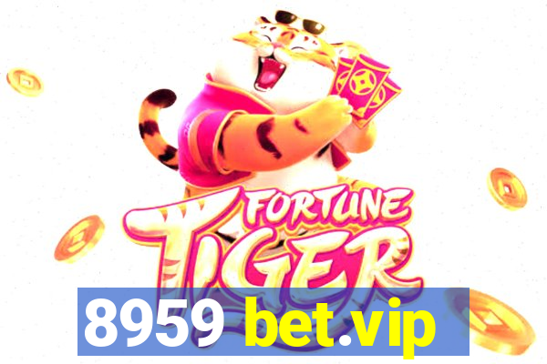 8959 bet.vip