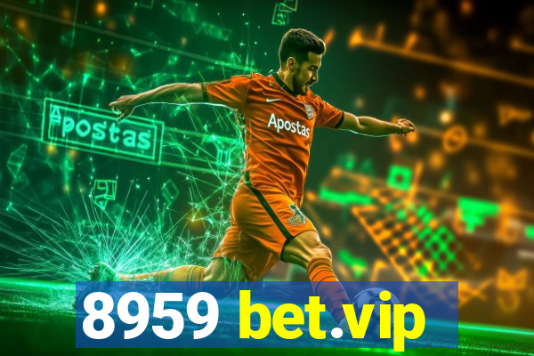 8959 bet.vip