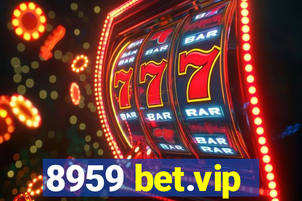 8959 bet.vip