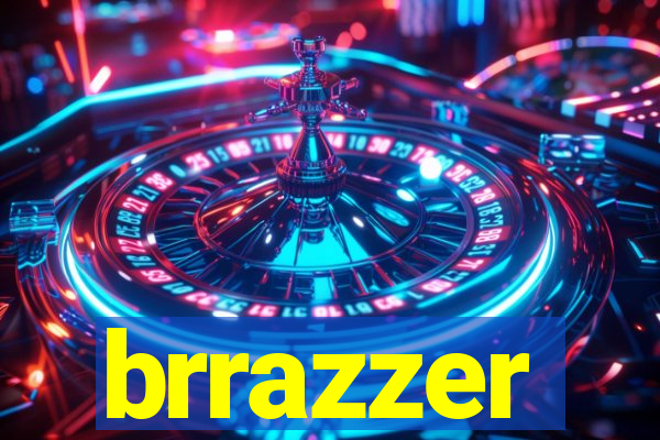 brrazzer