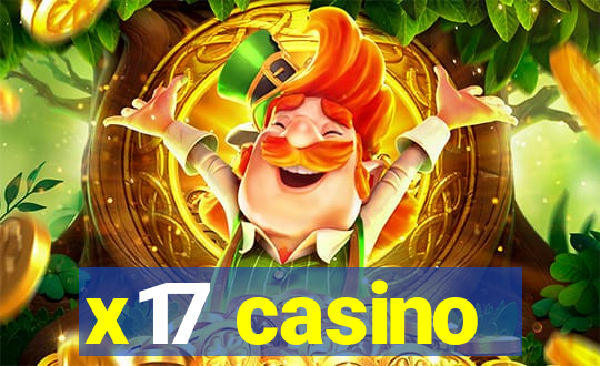 x17 casino