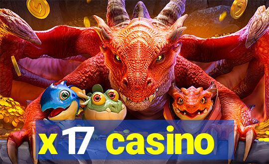 x17 casino