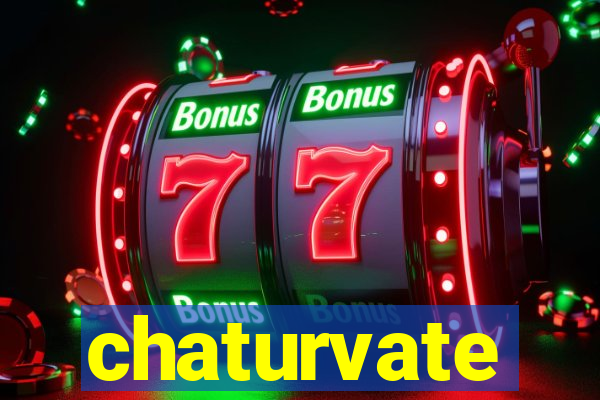 chaturvate