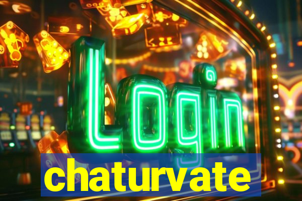 chaturvate