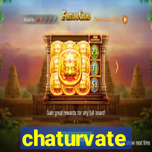 chaturvate