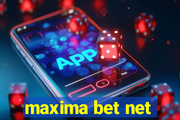 maxima bet net