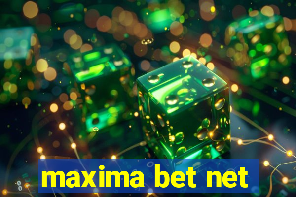 maxima bet net