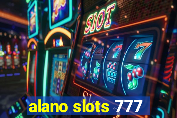 alano slots 777