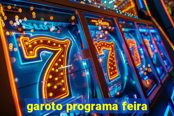 garoto programa feira