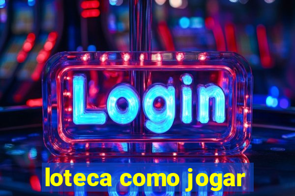 loteca como jogar