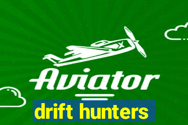 drift hunters