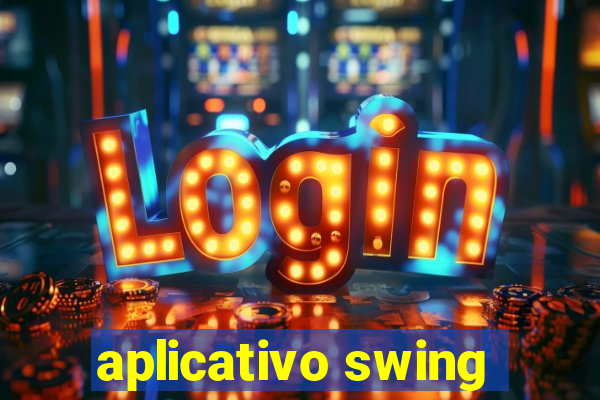 aplicativo swing