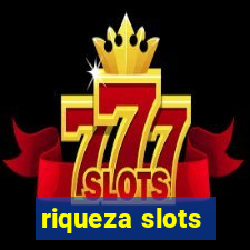 riqueza slots