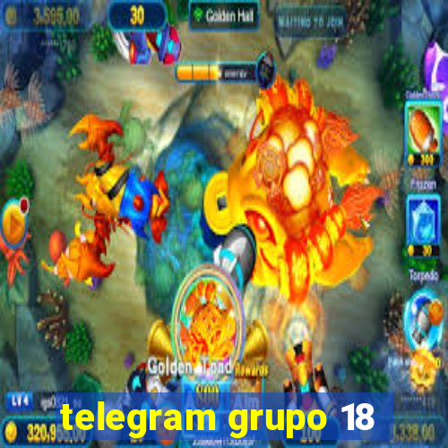 telegram grupo 18