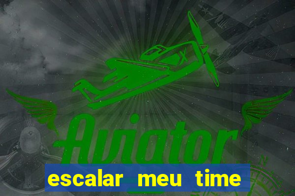 escalar meu time de futebol