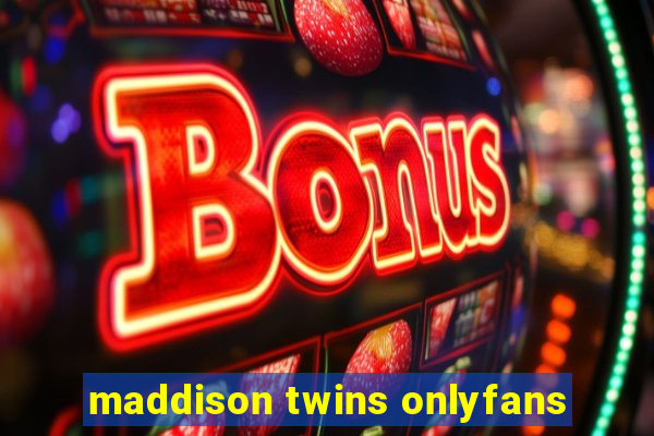 maddison twins onlyfans