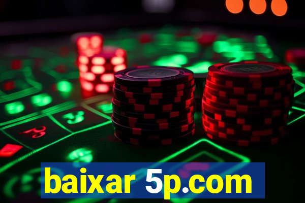 baixar 5p.com