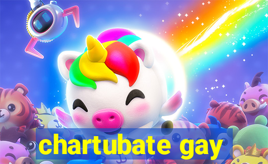 chartubate gay