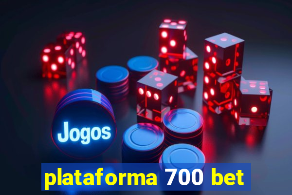 plataforma 700 bet