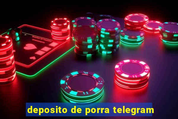 deposito de porra telegram