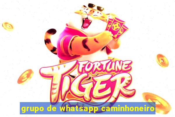 grupo de whatsapp caminhoneiro