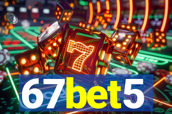 67bet5