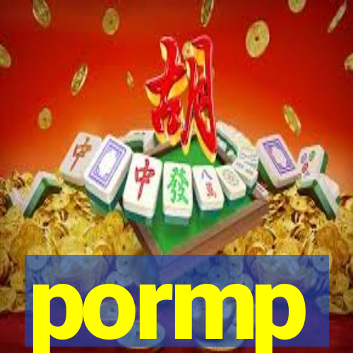 pormp