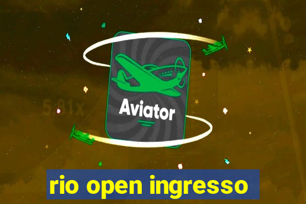 rio open ingresso