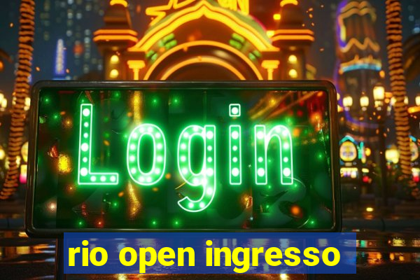 rio open ingresso