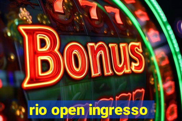 rio open ingresso