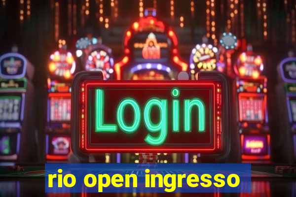 rio open ingresso