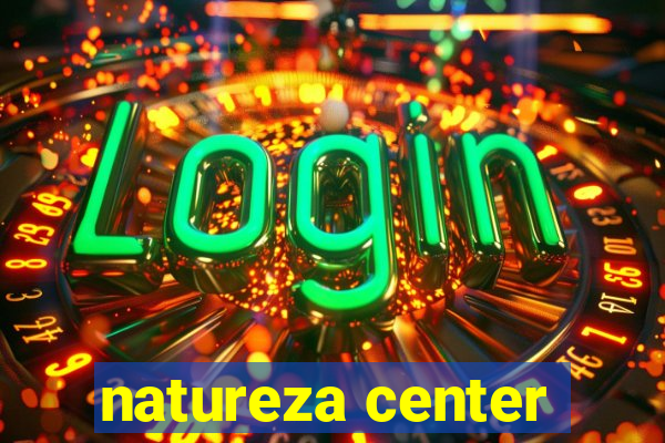 natureza center