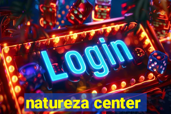 natureza center