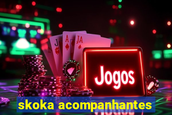 skoka acompanhantes