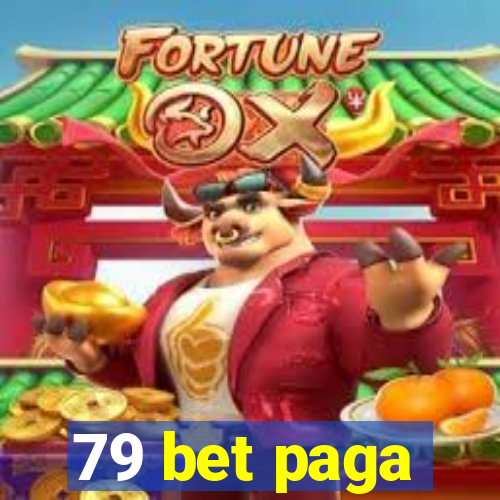 79 bet paga