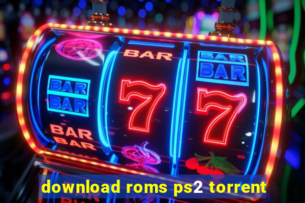 download roms ps2 torrent