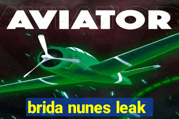 brida nunes leak