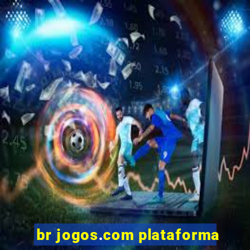 br jogos.com plataforma