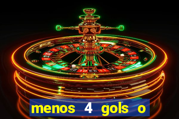 menos 4 gols o que significa