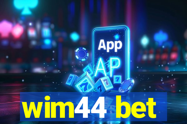 wim44 bet