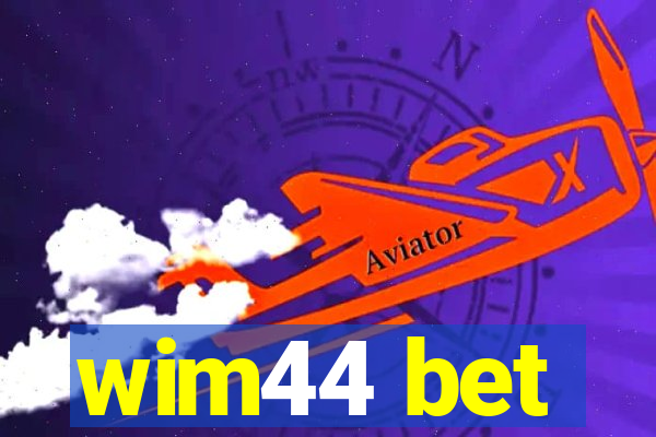 wim44 bet