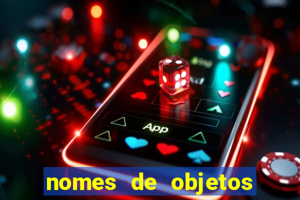 nomes de objetos de origem tupi guarani