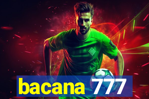 bacana 777